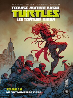 cover image of Les Tortues Ninja--TMNT, Tome 16